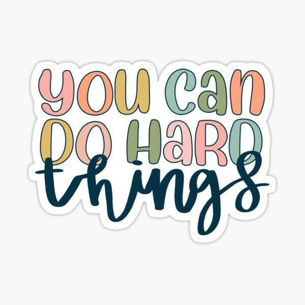 You Can Do Hard Things - Baraguz